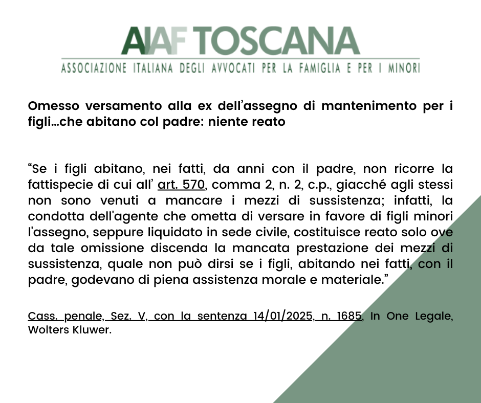 Rassegna giurisprudenziale: Omesso versamento alla ex dell’assegno di mantenimento per i figli…che abitano col padre: niente reato